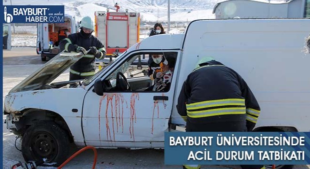 Bayburt Üniversitesi’nde Gerçeğini Aratmayan Acil Durum Tatbikatı