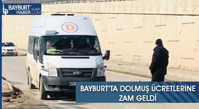 Bayburt’ta Dolmuş Ücretlerine Zam Yapıldı