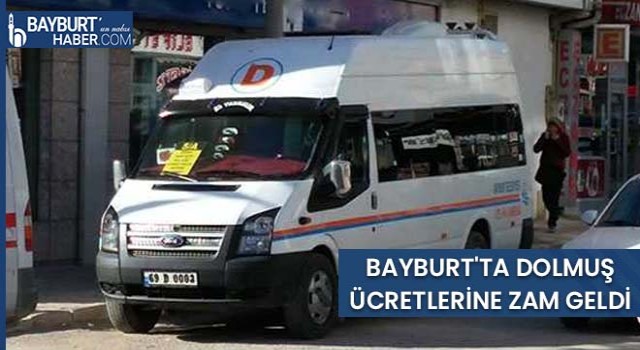 Bayburt’ta Dolmuş Ücretlerine 75 Kuruş Zam Yapıldı