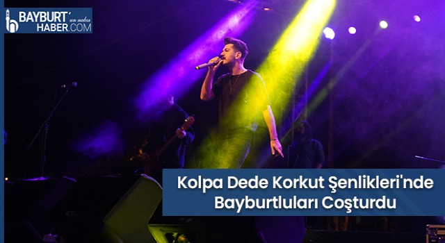 Dede Korkut Şölenleri'nde Kolpa Rüzgarı Esdi