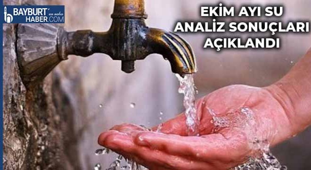 Bayburt’ta Ekim Ayı Su Analiz Sonuçları Açıklandı (2022)