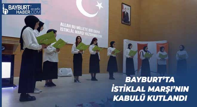 Bayburt’ta İstiklal Marşı’nın Kabulü 102. Yılında Kutlandı