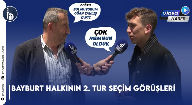 Bayburt Halkı 2. Tur Seçim Tercihlerini Paylaştı