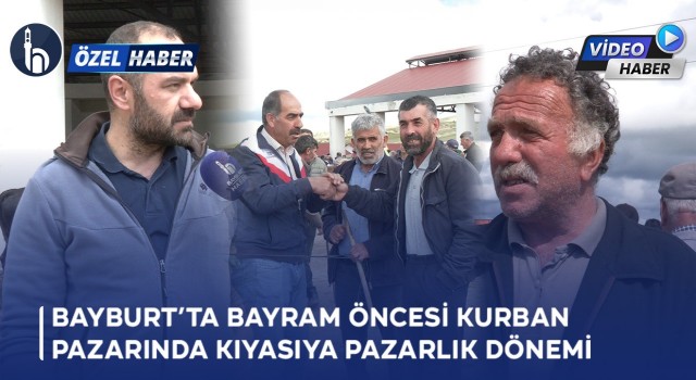 Bayburt’ta Kurbanlık Pazarı Bayrama 4 Gün Kala Hareketlendi
