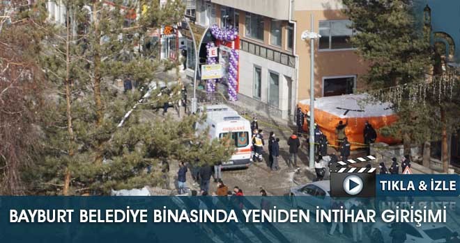 Bayburt Belediye Binasında İntihar Girişimi Yaşandı