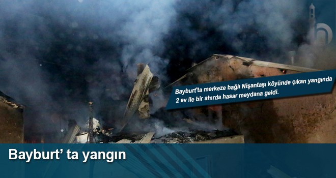 Bayburt’ta Köy Yangını: Ekipler 2,5 Saatte Kontrol Altına Aldı