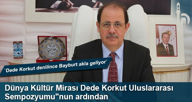 Bayburt Üniversitesinde 13. Dede Korkut Hikayesi Uluslararası Sempozyumda Tanıtıldı