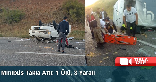 Bayburt’ta Minibüs Takla Attı: 1 Ölü, 3 Yaralı