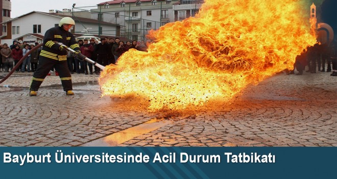 Bayburt Üniversitesi Dede Korkut Külliyesinde Acil Durum Tatbikatı