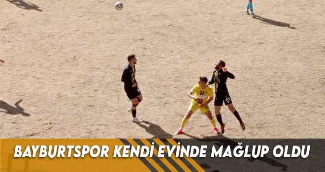 Bayburt Özel İdarespor Evinde Eyüpspor’a 3-1 Yenildi