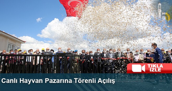 Bayburt’ta Modern Canlı Hayvan Pazarı Törenle Açıldı