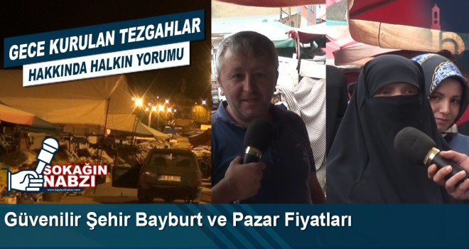 Bayburt Pazarında Esnaf ve Halk Arasındaki Güven Dikkat Çekiyor