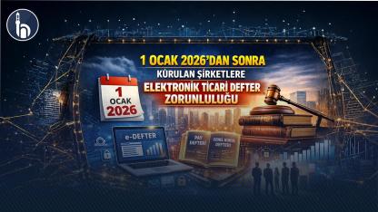 1 Ocak 2026’dan Sonra Kurulan Şirketlere ETDS Zorunluluğu