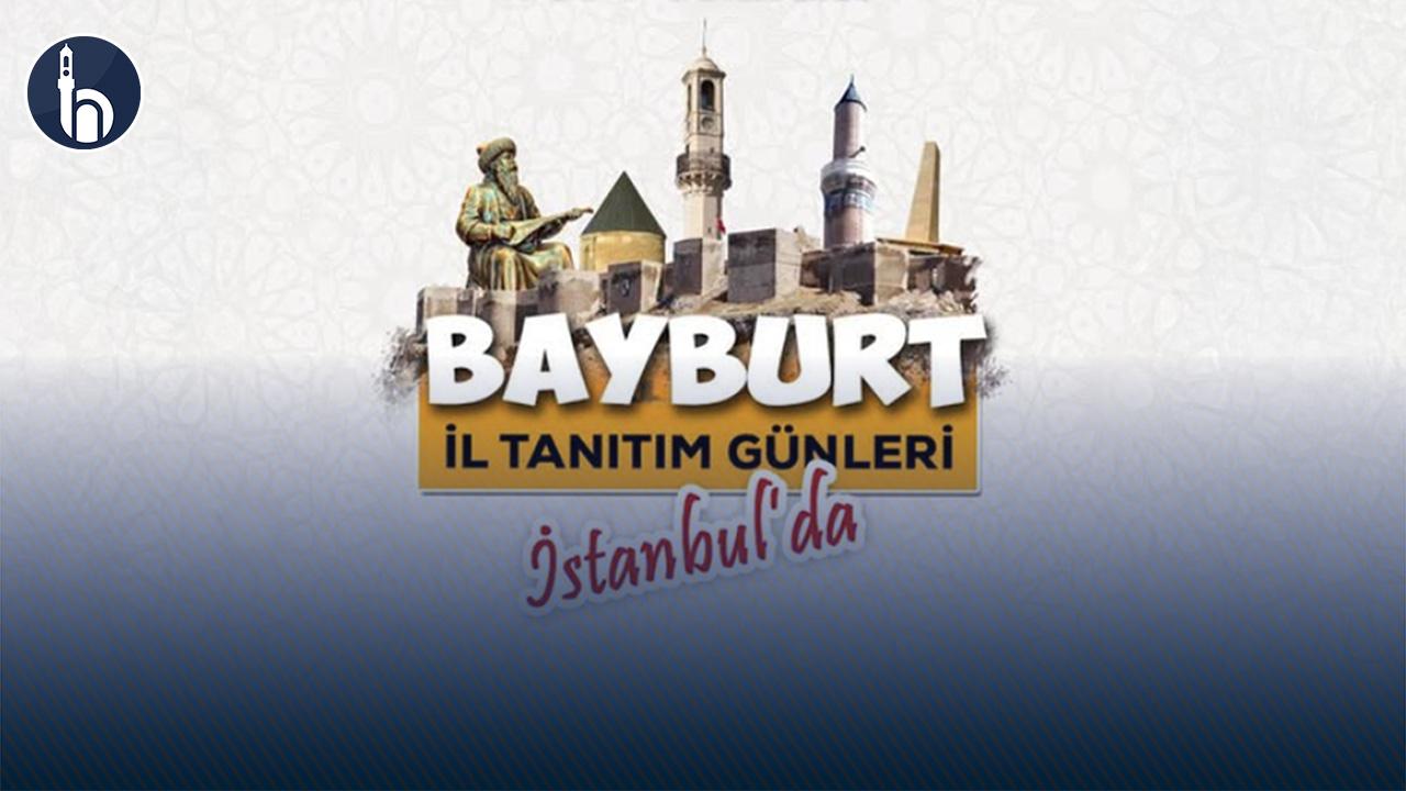 Bayburt Kültürü Dört Gün Boyunca İstanbul’da Yaşatılacak