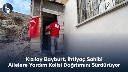 Kızılay Bayburt, İhtiyaç Sahibi Ailelere Yardım Kolisi Dağıtımını Sürdürüyor