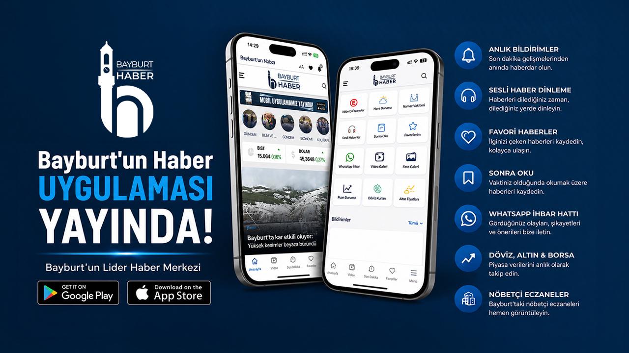 Bayburt Haber Mobil Uygulaması Android ve iOS'ta Yayında