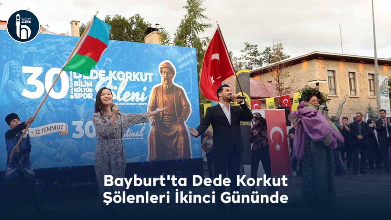 Bayburt'ta Dede Korkut Şölenleri İkinci Gününde